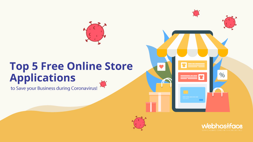 Read more about the article Top 5 Free Online Store Applications to Save your Business during Coronavirus!